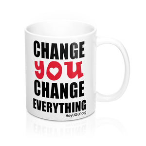 Mug 11oz - Change You Change Everything